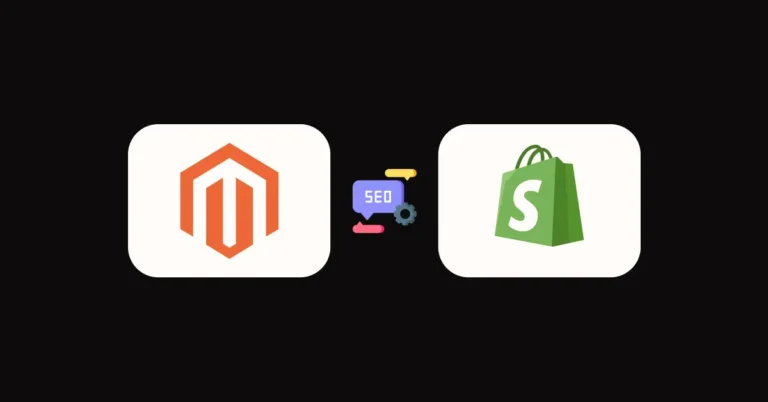 Shopify of Magento, welke is beter voor SEO?